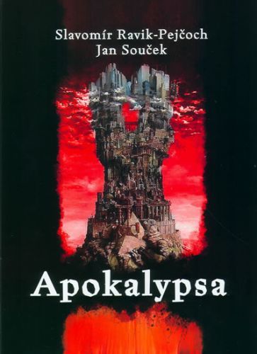 Apokalypsa
					 - Ravik–Pejčoch Slavomír, Souček Jan