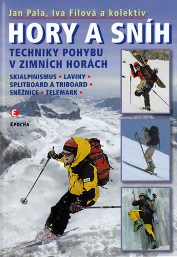 Hory a sníh - Techniky pohybu v zimních horách
					 - Pala Jan