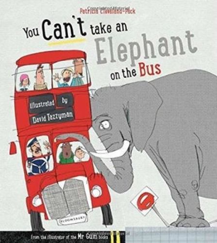 You Can't Take an Elephant on the Bus
					 - Cleveland-Peck Patricia