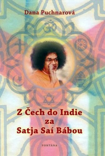 Z Čech do Indie za Satja Aaí Bábou
					 - Puchnarová Dana
