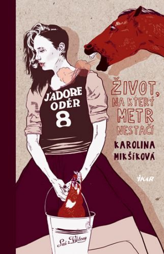 Život, na který metr nestačí
					 - Mikšíková Karolina