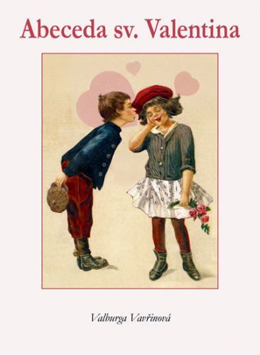 Abeceda sv. Valentýna
					 - Vavřinová Valburga
