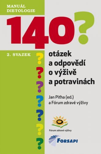 140 otázek a odpovědí o výživě a potravinách - II. svazek
					 - Piťha Jan