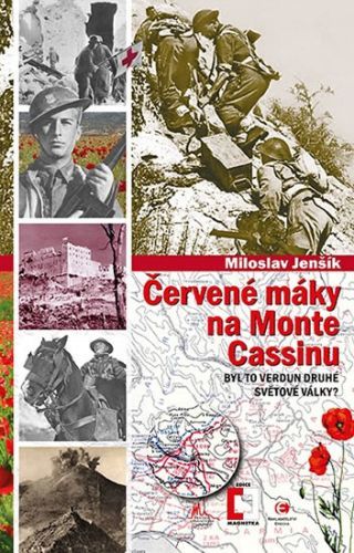 Červené máky na Monte Cassinu - Byl to Verdun druhé světové války?)
					 - Jenšík Miloslav