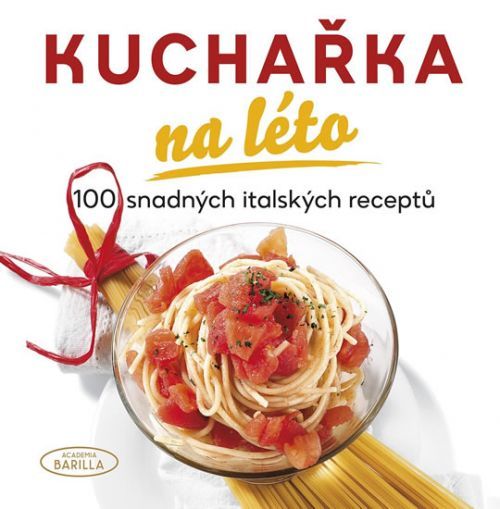 Kuchařka na léto - 100 snadných italských receptů
					 - neuveden