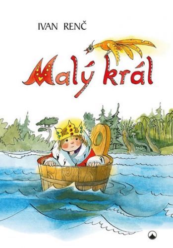 Malý král
					 - Renč Ivan