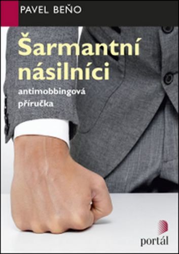 Šarmantní násilníci
					 - Beňo Pavel