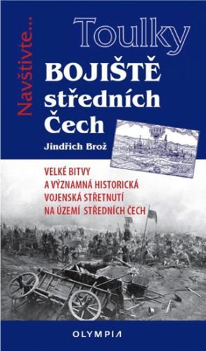 Toulky Bojiště středních Čech
					 - Brož Jindřich