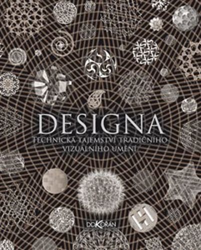 Designa - Technická tajemství tradičního vizuálního umění
					 - kolektiv autorů