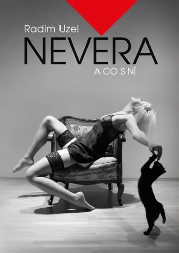Nevěra a co s ní
					 - Uzel Radim