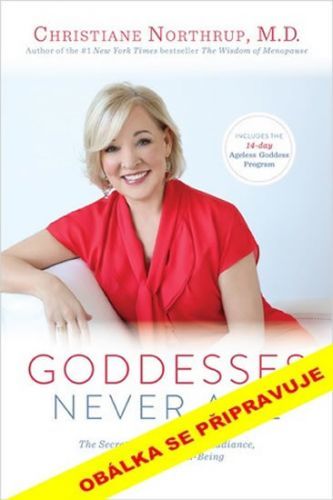 Bohyně nestárnou
					 - Northrupová Christiane