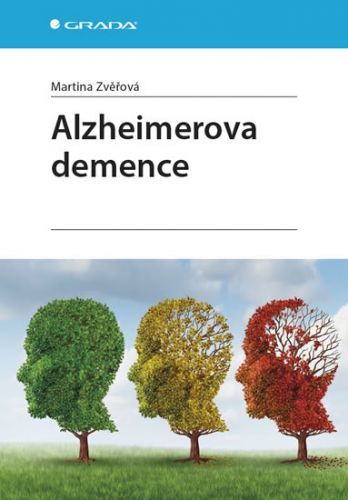 Alzheimerova demence
					 - Zvěřová Martina