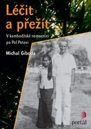 Léčit a přežít
					 - Giboda Michal
