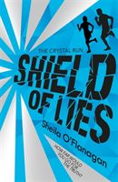 Crystal Run: Shield of Lies - Book 2 (O'Flanagan Sheila)(Paperback)