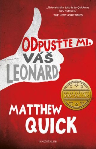 Odpusťte mi, Váš Leonard
					 - Quick Matthew