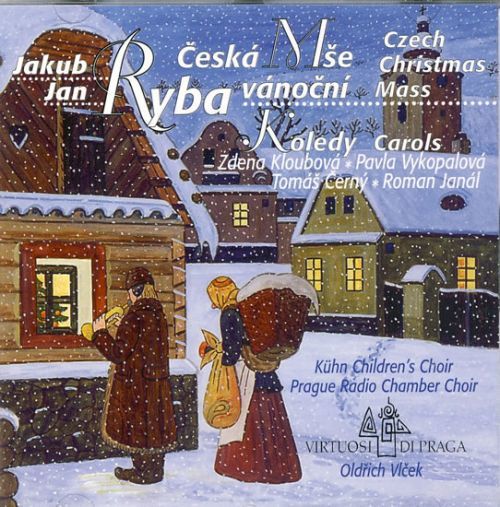 J.J.Ryba - Česká mše vánoční - CD
					 - Ryba Jakub Jan