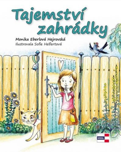 Tajemství zahrádky
					 - Eberlová Hejrovská Monika