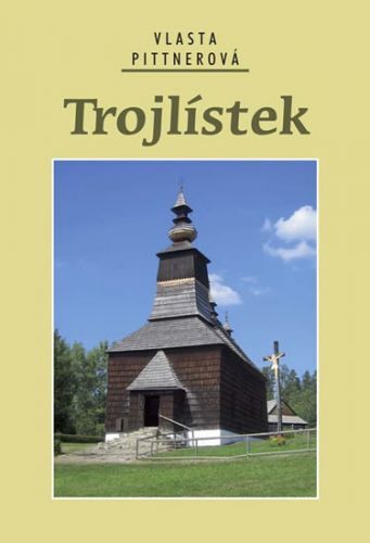 Trojlístek
					 - Pittnerová Vlasta