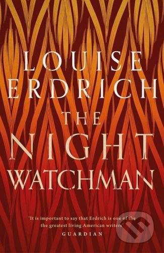 The Night Watchman - Louise Erdrich