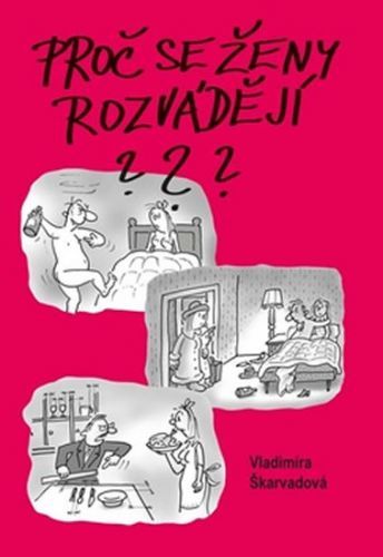 Proč se ženy rozvádějí?
					 - Škarvadová Vladimíra