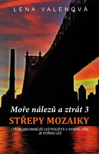 Moře nálezů a ztrát 3 - Střepy mozaiky
					 - Valenová Lena
