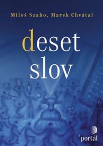Deset slov
					 - Szabo Miloš