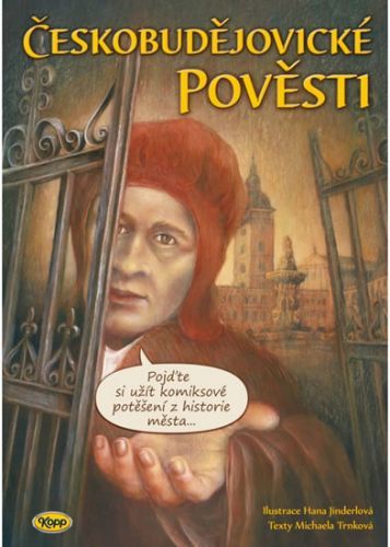Českobudějovické pověsti
					 - Trnková Michaela