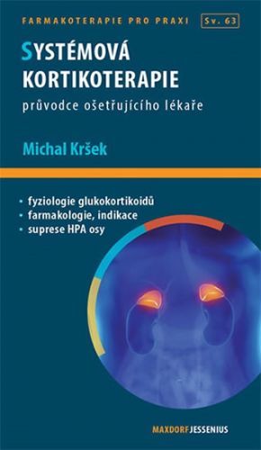 Systémová kortikoterapie - Průvodce ošetřujícího lékaře
					 - Kršek Michal