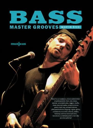 Bass Master Grooves + CD
					 - Štec Martin