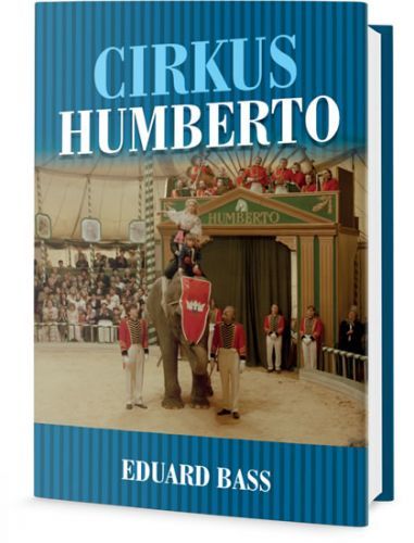 Cirkus Humberto
					 - Bass Eduard