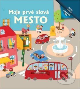 Moje prvé slová: Mesto - Bookmedia