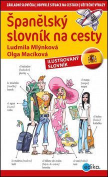 Španělský slovník na cesty - Mlýnková Ludmila, Macíková Olga