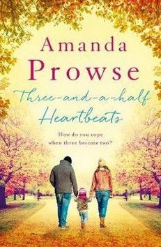 Three-and-a-Half Heartbeats - Prowse Amanda