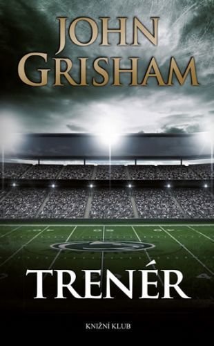 Trenér
					 - Grisham John