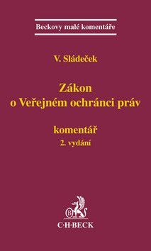 Zákon o veřejném ochránci práv. Komentář 2. vydání - Sládeček Vladimír