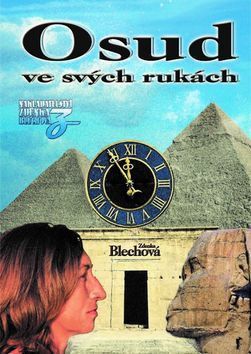 Osud ve svých rukách
					 - Blechová Zdenka