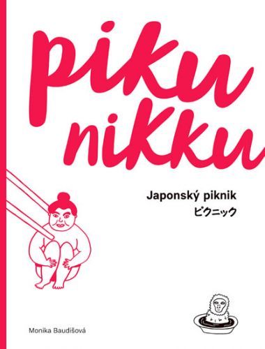 PIKUNIKKU / Japonský piknik
					 - Baudišová Monika