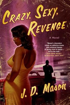 Crazy, Sexy, Revenge (Mason J. D.)(Paperback)