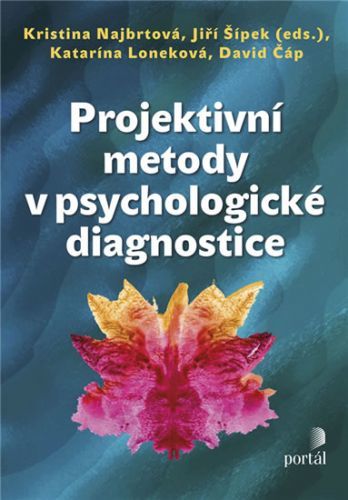 Projektivní metody v psychologické diagnostice
					 - Najbrtová Kristina