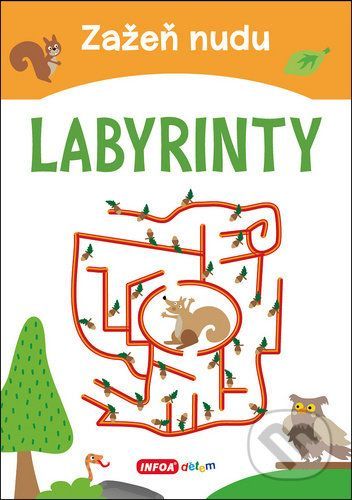 Zažeň nudu - Labyrinty - INFOA