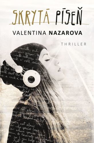 Skrytá píseň
					 - Nazarova Valentina