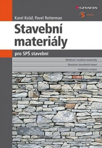 Stavební materiály pro SPŠ stavební
					 - Kolář Karel, Reiterman Pavel