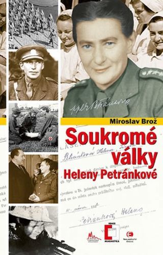 Soukromé války Heleny Petránkové
					 - Brož Miroslav