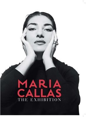 Maria Callas: The Exhibition (Callas Maria)(Pevná vazba)