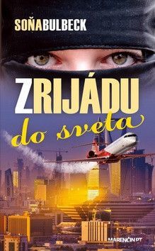 Z Rijádu do sveta - Bulbeck Soňa