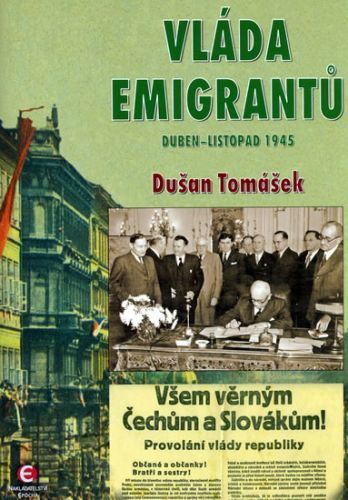 Vláda emigrantů - Duben–listopad 1945
					 - Tomášek Dušan