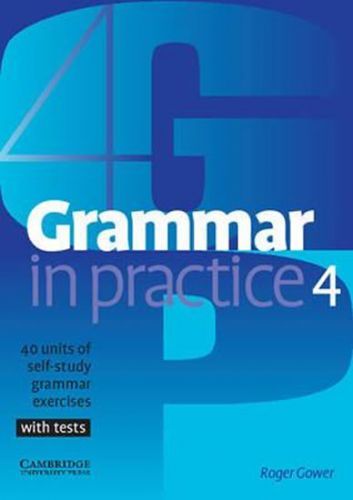 Grammar in Practice: Level 4 Intermediate
					 - Bell Jan, Gower Roger