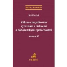 Zákon o majetkovém vyrovnání s církvemi a náboženskými společnostmi - Kříž Jakub, Valeš Václav