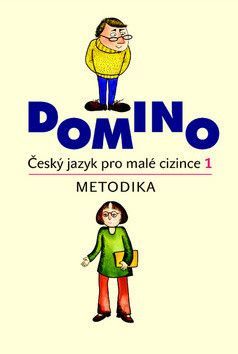 Domino Český jazyk pro malé cizince 1. Metodika + CD - Škodová Svatava