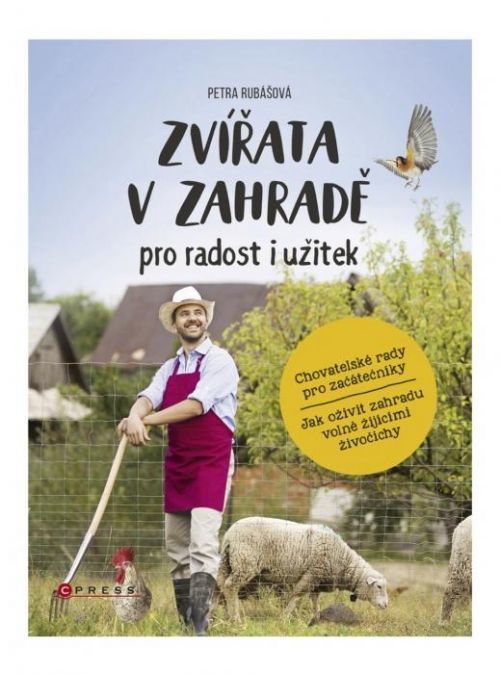 Zvířata v zahradě - pro radost i užitek - Petra Rubášová - e-kniha